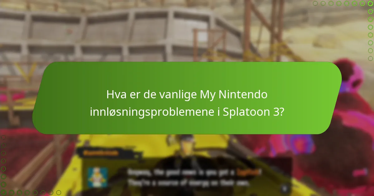 Hvordan kan jeg feilsøke My Nintendo innløsningsproblemer i Splatoon 3?