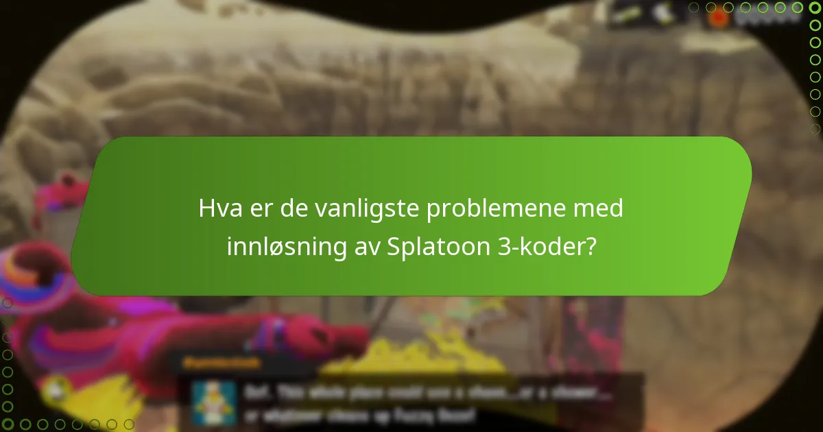Hvordan kan jeg feilsøke innløsningsfeil for Splatoon 3-koder?