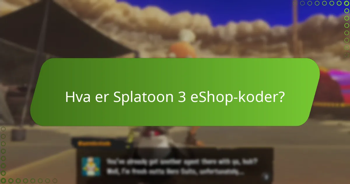 Hvor kan jeg finne gyldige Splatoon 3 eShop-koder?