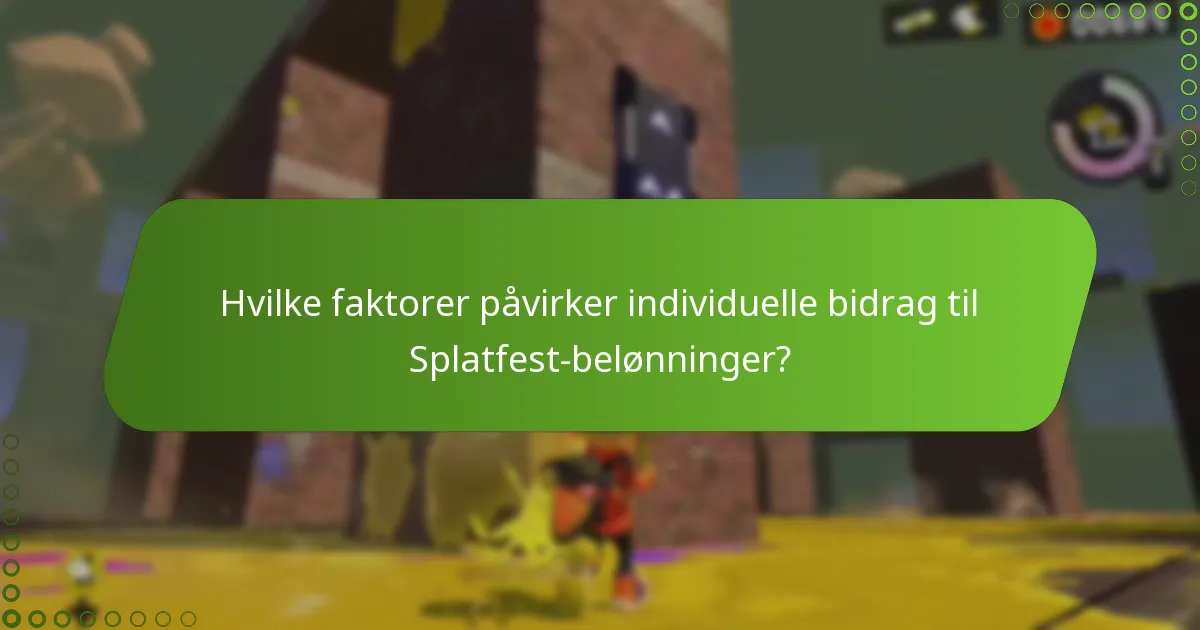 Hvilke faktorer påvirker individuelle bidrag til Splatfest-belønninger?