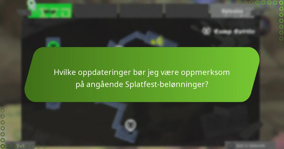 Hvilke oppdateringer bør jeg være oppmerksom på angående Splatfest-belønninger?