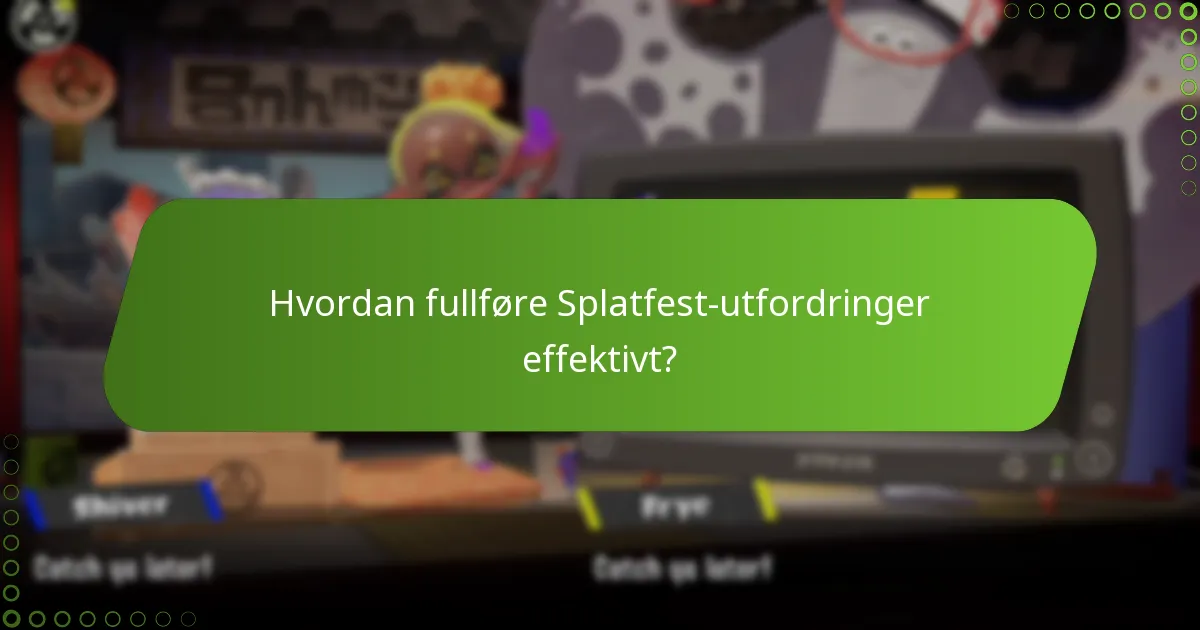 Hvordan sammenlignes Splatfest-utfordringer med tidligere arrangementer?